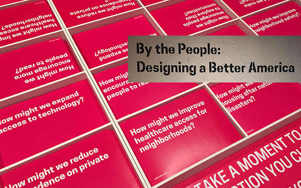 By the People: Designing a Better America Exhibition Review