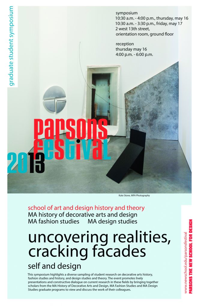 2013 Graduate Symposium: Uncovering Realities, Cracking Facades: Design and Self