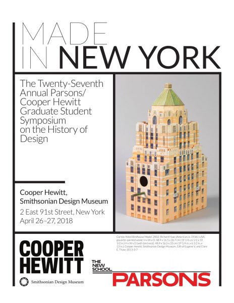 MADE IN NEW YORK: The 27th Annual   Parsons/Cooper Hewitt Graduate Student Symposium   on the History of Design