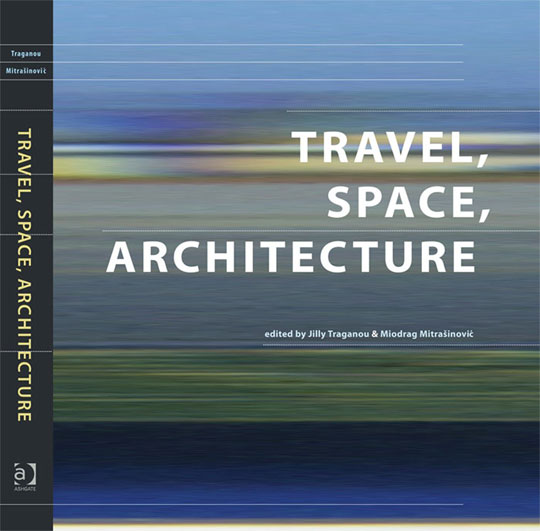 Jilly Traganou's New travelspacearchitecture.com