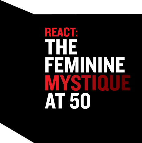 Media Coverage Of The Feminine Mystique Symposium Adht 