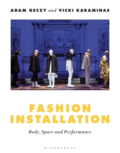 Fashion Installation: Body, Performance, Scene, Show, and Air